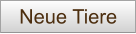 Neue Tiere