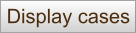 Display cases