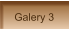 Galery 3